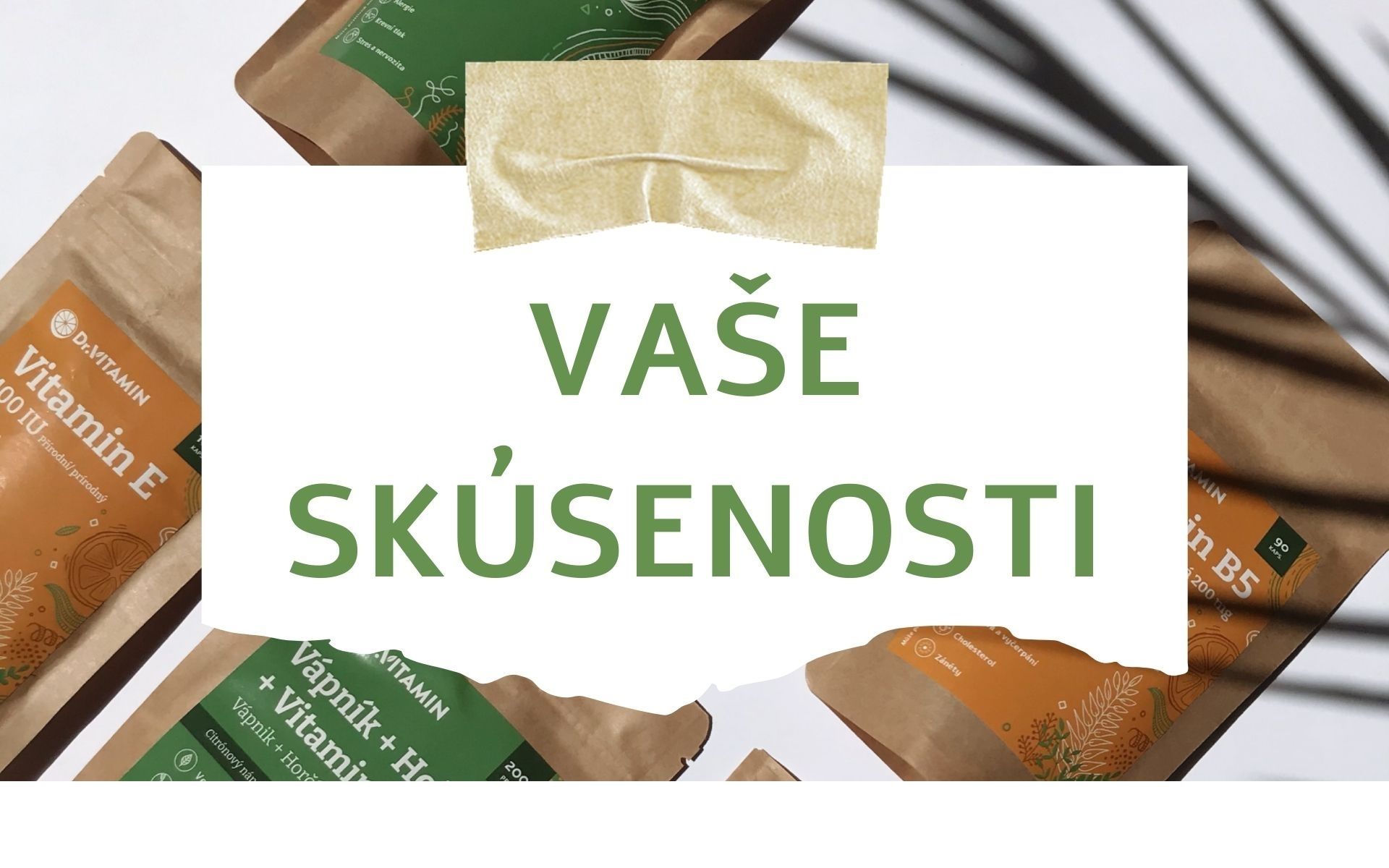 Vaše skúsenosti